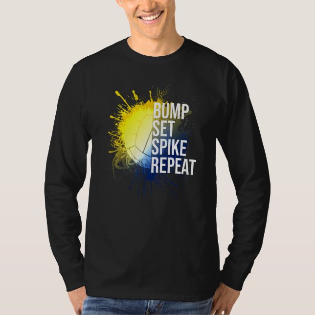 Bump Set Spike Repeat Volleyball Athlete Sports T-Shirt (Front)