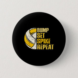 Bump Set Spike Repeat Volleyball Fun Button