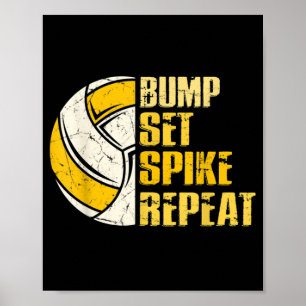 Bump Set Spike Repeat Volleyball Fun Poster