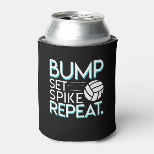 Bump Set Spike Repeat Volleyball Lover Gifts Can Cooler