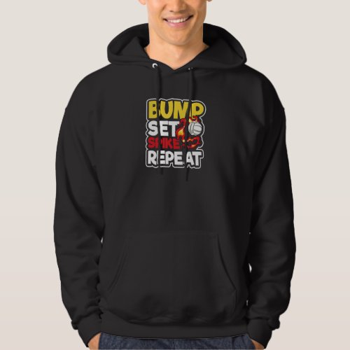 Bump Set Spike Repeat  Volleyball Player Hoodie
