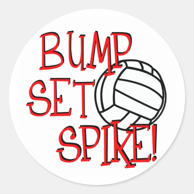 Bump, Set, Spike! Volleyball Classic Round Sticker (Front)