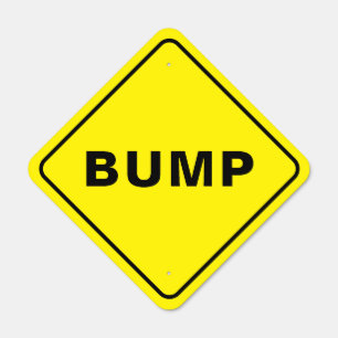 BUMP Warning Road Sign Diamond Metal 18 x 18 Inch
