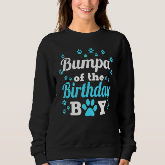 Bumpa Of The Birthday Boy Dog Paw Bday Party Celeb Sweatshirt
