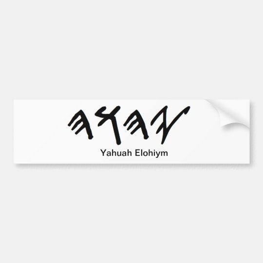 Bumper Stick Paleo Hebrew Father Yahuah Bumper Sticker | Zazzle.com