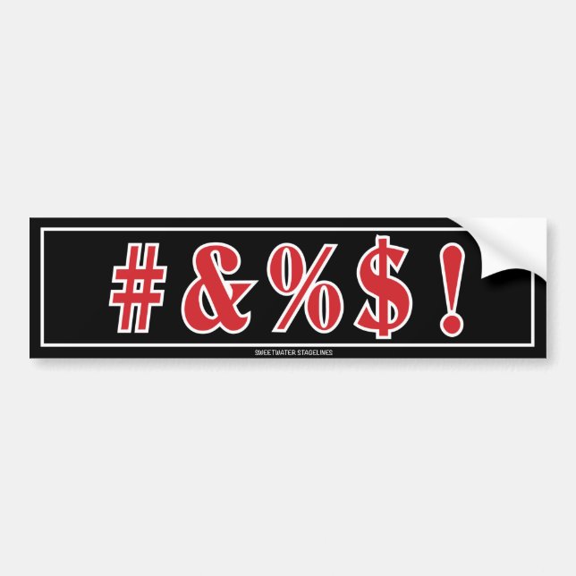 #&%$! Bumper Sticker (Front)