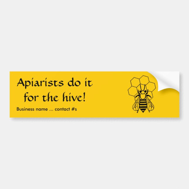 Bumper Sticker - Apiarists do it for the hive -Bee (Front)