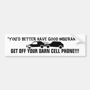 BUMPER STICKER CELL PHONE ACCIDENTS DUMMY