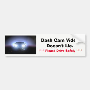 Bumper Sticker - Dash Cam Video