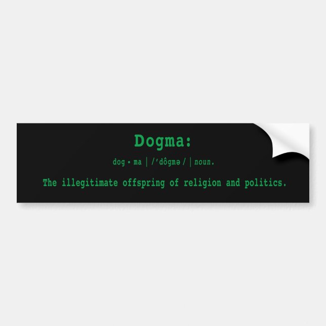 Bumper Sticker: Definition Of Dogma Sticker (Front)