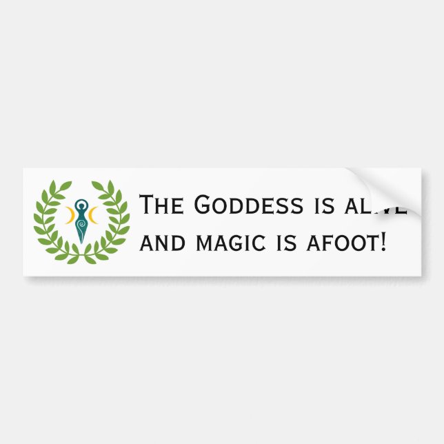 Bumper Sticker: Goddess is ALIVE! Sticker (Front)