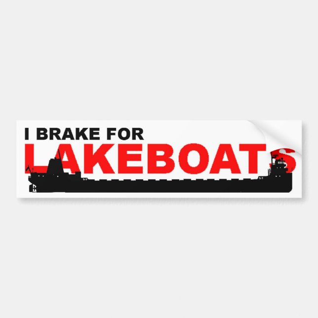Bumper sticker: I Brake For LAKEBOATS (Classic) Sticker (Front)
