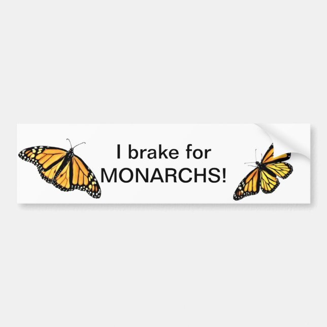 Bumper Sticker - I Brake for Monarchs #2 (Front)