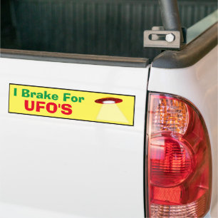 Bumper Sticker - I Brake for UFO'S
