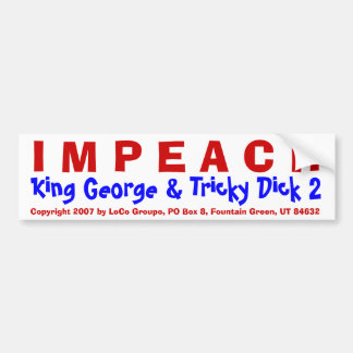 Bumper Sticker: "I M P E A C H, King George & Tric Sticker