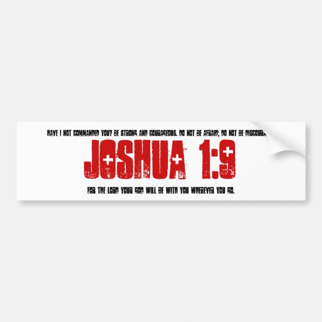 Bumper Sticker: Joshua 1:9 Bumper Sticker (Front)