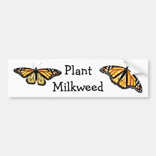 Bumper Sticker _ Plant Milkweed