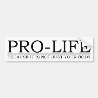 bumper sticker - pro life