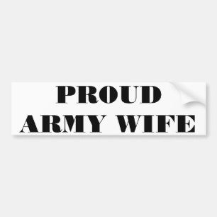Bumper Sticker Proud Army Wife