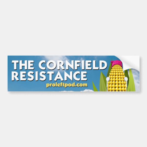 Bumper Sticker _ The Cornfield Resistance