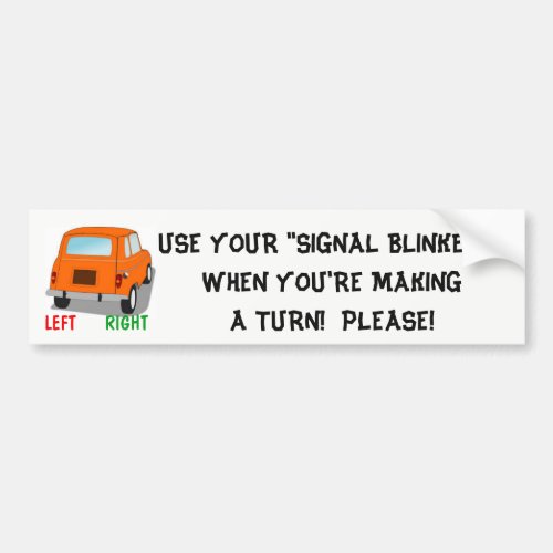 BUMPER STICKER TURNING SIGNALS DRIVE SAFELY