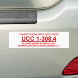 Bumper Sticker w/ UCC 1-308.4 Reservation of Right | Zazzle