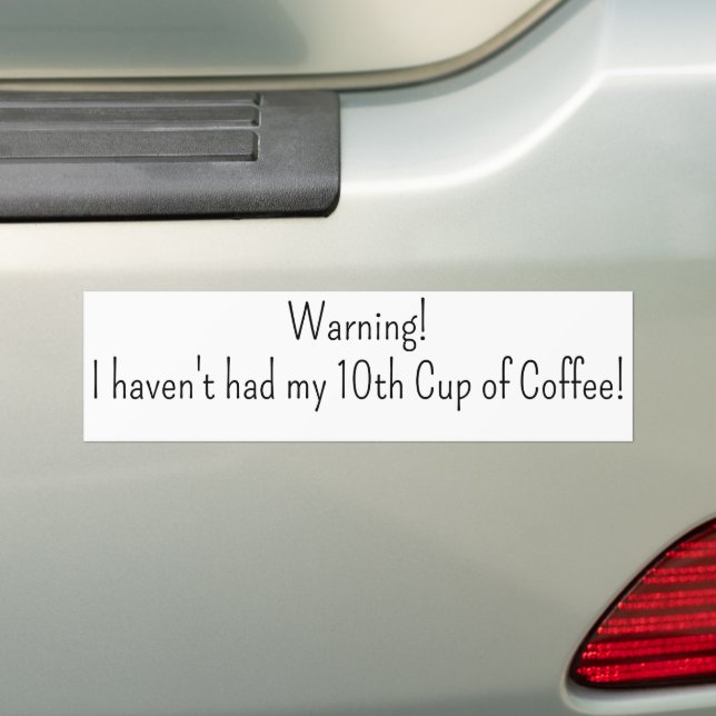Bumper Sticker Warning (On Car)