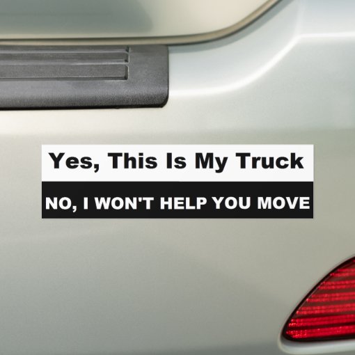 Bumper Sticker - Yes, This Is My Truck | Zazzle