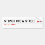 stoned crow Street  Bumper Stickers