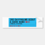 3rd Davyhulme Scout & Guide Band  Bumper Stickers