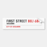 First Street  Bumper Stickers