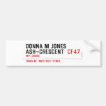 Donna M Jones Ash~Crescent   Bumper Stickers