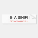 6- A SINIFI  Bumper Stickers