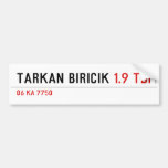 TARKAN BIRICIK  Bumper Stickers