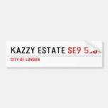 KAZZY ESTATE  Bumper Stickers