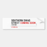 SOUTHERN SWAG Street  Bumper Stickers