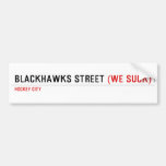 Blackhawks street  Bumper Stickers