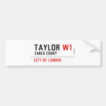 Taylor  Bumper Stickers