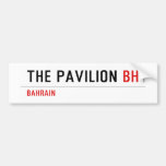 The Pavilion  Bumper Stickers