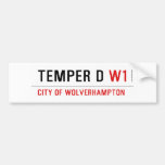 TEMPER D  Bumper Stickers
