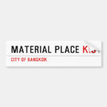 Material Place  Bumper Stickers