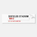 Sixfields Stadium   Bumper Stickers