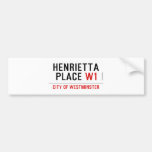 Henrietta  Place  Bumper Stickers