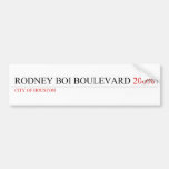 Rodney Boi Boulevard  Bumper Stickers