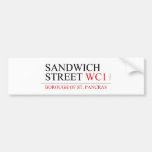 SANDWICH STREET  Bumper Stickers