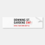 Downing St,  Gardens  Bumper Stickers