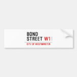 BOND STREET  Bumper Stickers
