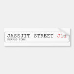 Jassjit Street  Bumper Stickers