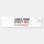 JAMES BOND STREET  Bumper Stickers