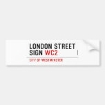 LONDON STREET SIGN  Bumper Stickers